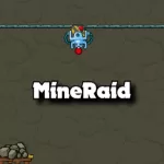 MineRaid